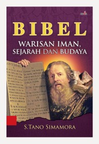 Bibel : Warisan Iman, Sejarah dan Budaya
