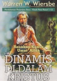 Dinamis Di Dalam Kristus: Rasakan Kuasa Umat Allah