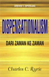 Dispensationalism: Dari Zaman ke Zaman