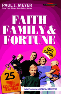 Faith Family & Fortune: 25 Kunci Kesuksesan Sempurna