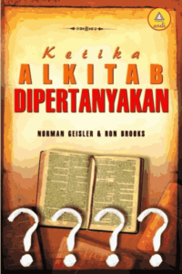 Ketika Alkitab Dipertanyakan