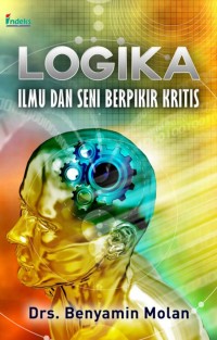 Logika: Ilmu dan Seni Berpikir Kritis