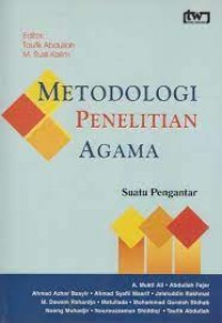 Metodologi Penelitian Agama: Suatu Pengantar