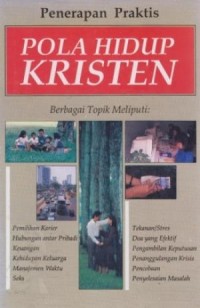 Penerapan Praktis Pola Hidup Kristen