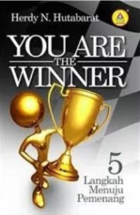 You Are The Winner : 5 Langkah Menuju Pemenang